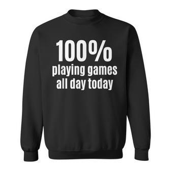100 Spiele Für Ganzen Tag Sweatshirt für Videogamer & Gaming-Fans - Seseable