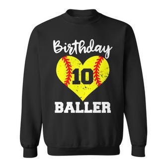 10Th Birthday Baller Funny 10 Year Old Softball Sweatshirt - Seseable