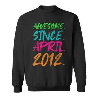 10Th Birthday Gifts - Awesome Since April 2012 Men Women Sweatshirt Graphic Print Unisex - Seseable
