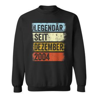 18 Geburtstag Mann 18 Jahre Legendär Seit Dezember 2004 Sweatshirt - Seseable