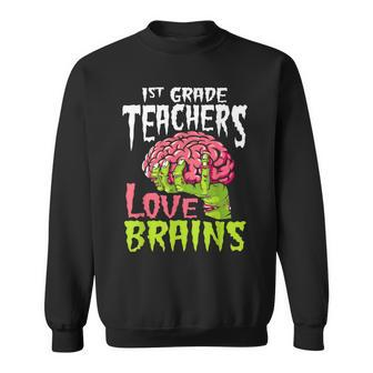 1St Grade Teachers Love Brains Zombie Teacher Halloween Men Women Sweatshirt Graphic Print Unisex - Thegiftio UK