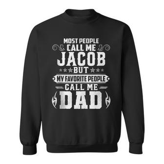 Jacob - Name Funny Fathers Day Personalized Men Dad  Sweatshirt