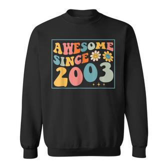 20Th Birthday Gifts Awesome Since 2003 20 Years Old Groovy Sweatshirt | Mazezy
