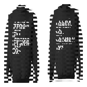 30 Geburtstag Geschenk 30 Jahre Legendär Seit September 199 Sweatshirt - Seseable