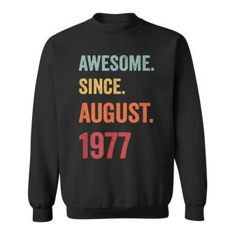 46 Years Old Gift Awesome Since August 1977 46Th Birthday Sweatshirt - Seseable