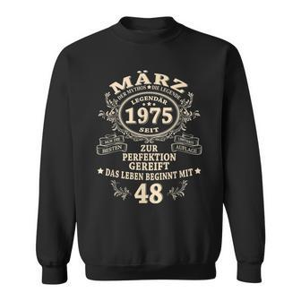 48 Geburtstag Geschenk Mann Mythos Legende März 1975 Sweatshirt - Seseable