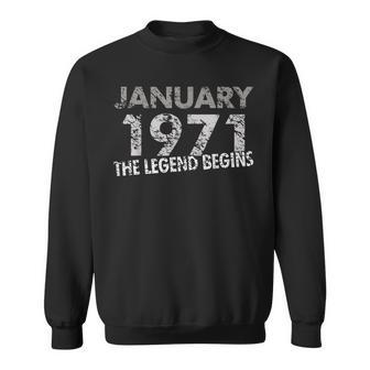 49Th Birthday Gift January 1971 The Legend Begins Sweatshirt - Seseable