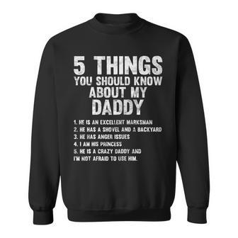 5 Things You Should Know About My Daddy Gift Idea Sweatshirt - Seseable