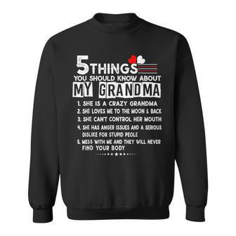 5 Things You Should Know About My Grandma Funny Mothers Day Sweatshirt | Mazezy
