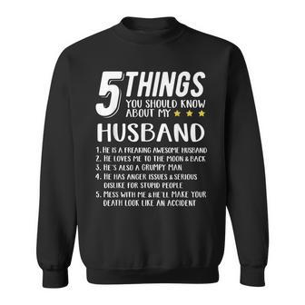 5 Things You Should Know About My Husband Best Hubby Ever Sweatshirt - Seseable