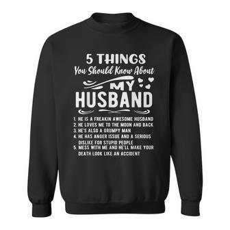 5 Things You Should Know About My Husband Husb Gifts V2 Sweatshirt - Thegiftio UK