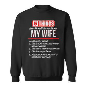 5 Things You Should Know About My Wife Best Funny Sweatshirt - Seseable