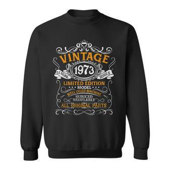 50 Year Old Gifts Vintage 1973 Limited Edition 50Th Birthday  V35 Sweatshirt