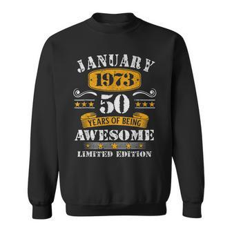 50 Years Old Gifts Vintage 50Th Birthday Since January 1973 Sweatshirt - Thegiftio UK