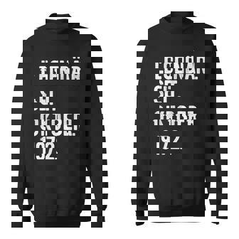 51 Geburtstag Geschenk 51 Jahre Legendär Seit Oktober 1972 Sweatshirt - Seseable