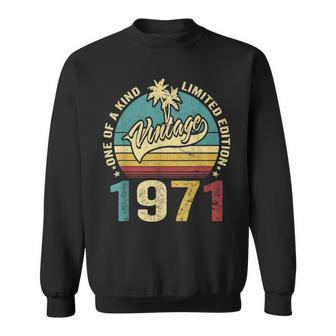 52 Birthday Gifts Vintage 1971 One Of A Kind Limited Edition Sweatshirt - Seseable