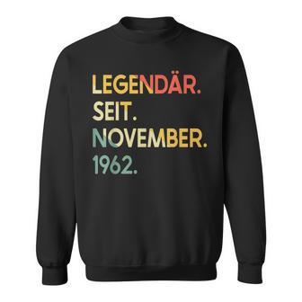 60 Geburtstag 60 Jahre Legendär Seit November 1962 Sweatshirt - Seseable