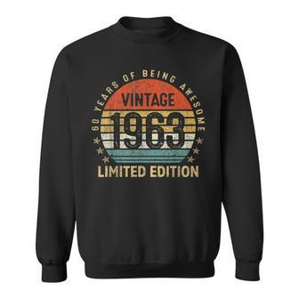 60 Year Old Gift Vintage Awesome Since 1963 Limited Edition Sweatshirt - Seseable