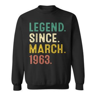 60 Years Old Gifts Legend Since March 1963 60Th Birthday V2 Sweatshirt - Seseable