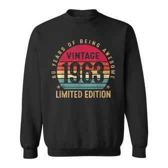 60 Years Old Vintage 1963 Limited Edition 60Th Birthday Gift Men Women Sweatshirt Graphic Print Unisex - Seseable
