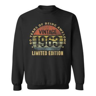 60Th Birthday Gift Vintage 1963 Limited Edition 60 Year Old Men Women Sweatshirt Graphic Print Unisex - Seseable