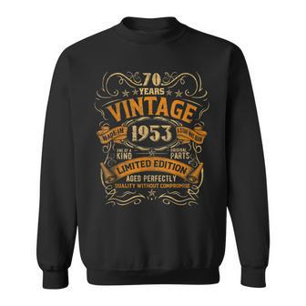 70 Year Old Gifts Vintage 1953 Limited Edition 70Th Birthday V4 Sweatshirt - Seseable