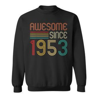 70 Years Old Vintage Awesome Since 1953 Gifts 70Th Birthday Sweatshirt - Seseable