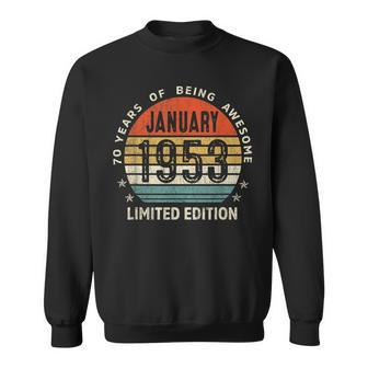 70 Yr Old Gifts 70Th Birthday January 1953 Limited Edition Men Women Sweatshirt Graphic Print Unisex - Seseable