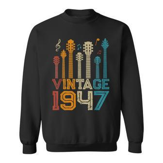 76Th Birthday Gifts Vintage 1947 Guitarist Guitar Lovers Sweatshirt - Seseable