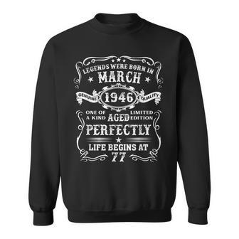 77 Years Old Gifts Legends Born In March 1946 77Th Birthday Sweatshirt - Seseable
