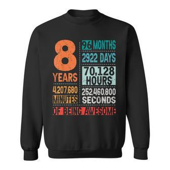 8 Years 96 Months Of Being Awesome 8Th Birthday Countdown Sweatshirt - Seseable