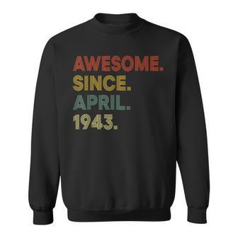 80 Year Old Awesome Since April 1943 80Th Birthday Sweatshirt | Mazezy AU