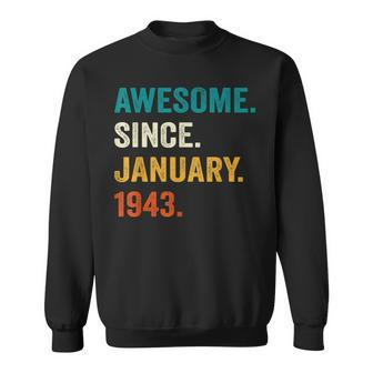 80 Years Old Gifts Awesome Since January 1943 80Th Birthday Men Women Sweatshirt Graphic Print Unisex - Seseable