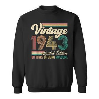 80 Years Old Vintage 1943 Limited Edition 80Th Birthday Gift V7 Sweatshirt - Thegiftio UK