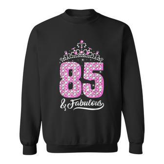 85 And Fabulous 85Th Birthday Diamond Crown Gift Women Men Women Sweatshirt Graphic Print Unisex - Thegiftio UK