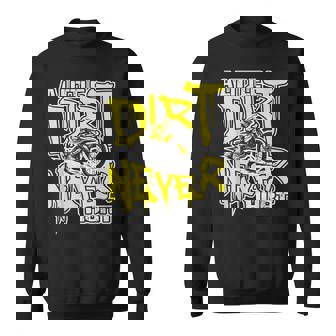 A Little Dirt Never Hurt - Dirt Bike Mx Bike Rider Motocross Sweatshirt | Mazezy
