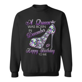 A Queen Was Born In December Diamond Happy Birthday To Me Men Women Sweatshirt Graphic Print Unisex - Thegiftio UK