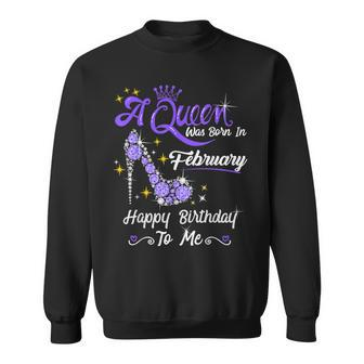 A Queen Was Born In February Gifts February Birthday Girl Sweatshirt - Thegiftio UK