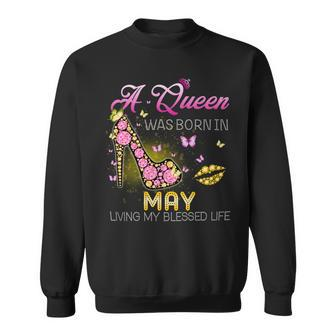 A Queen Was Born In May Living My Best Life Sweatshirt - Seseable