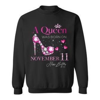 A Queen Was Born On November 11 11Th November Birthday Men Women Sweatshirt Graphic Print Unisex - Thegiftio UK