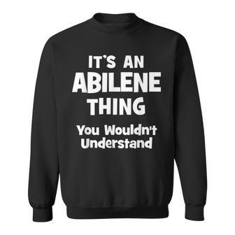 Abilene Thing College University Alumni Funny Sweatshirt - Seseable