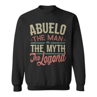 Abuelo From Grandchildren Abuelo The Myth The Legend Gift For Mens Sweatshirt - Seseable