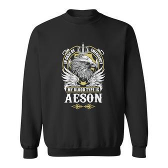Aeson Name T - In Case Of Emergency My Blood Sweatshirt - Seseable