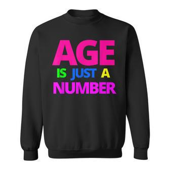 Age Is Just A Number Men Women Sweatshirt Graphic Print Unisex - Thegiftio UK