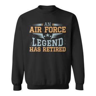 Air Force Legend Has Retired T For Retiring Air Force Men Women Sweatshirt Graphic Print Unisex - Seseable