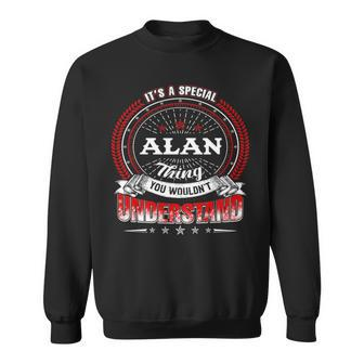 Alan Family Crest Alan Alan Clothing Alan T Alan T Gifts For The Alan Sweatshirt - Seseable