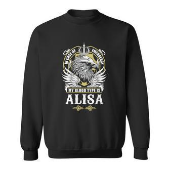 Alisa Name - In Case Of Emergency My Blood Sweatshirt - Seseable