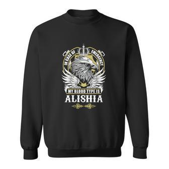 Alishia Name T - In Case Of Emergency My Blo Sweatshirt - Seseable