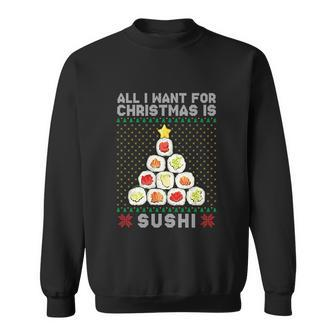 All I Want For Christmas Is Sushi Sweatshirt - Monsterry DE