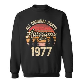 All Original Parts Awesome Since 1977 Birthday Vintage Sweatshirt - Seseable